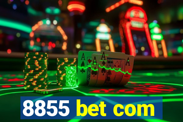 8855 bet com